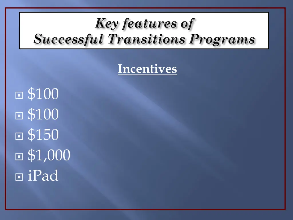 incentives