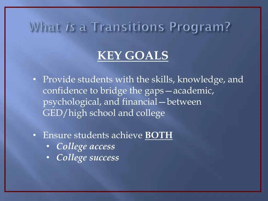 key goals