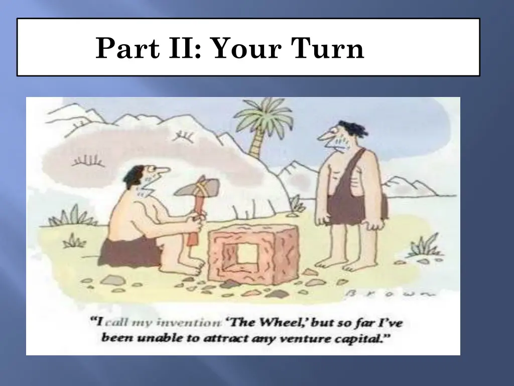 part ii your turn