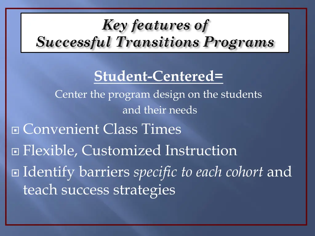 student centered center the program design