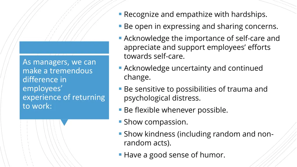 recognize and empathize with hardships be open