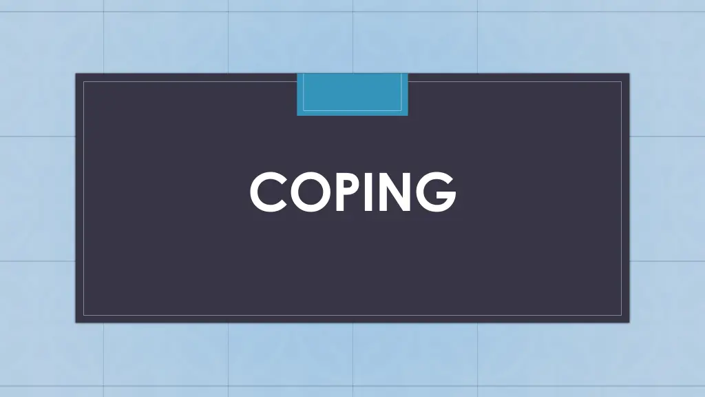 coping