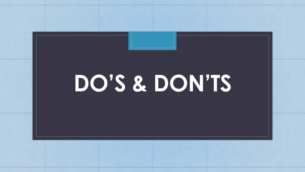 do s don ts