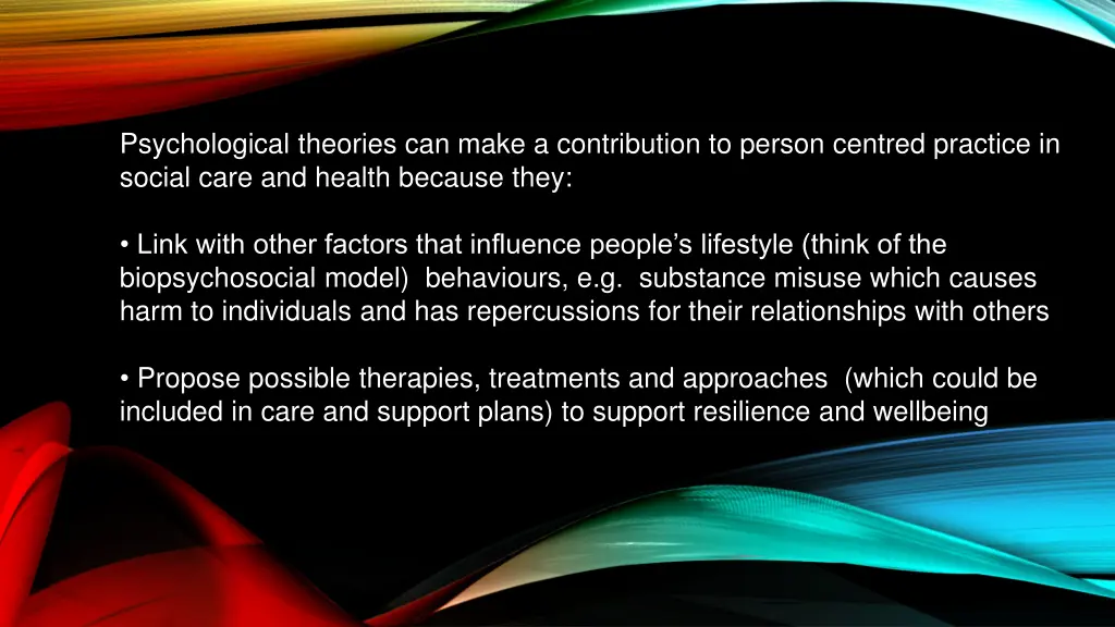 psychological theories can make a contribution 1