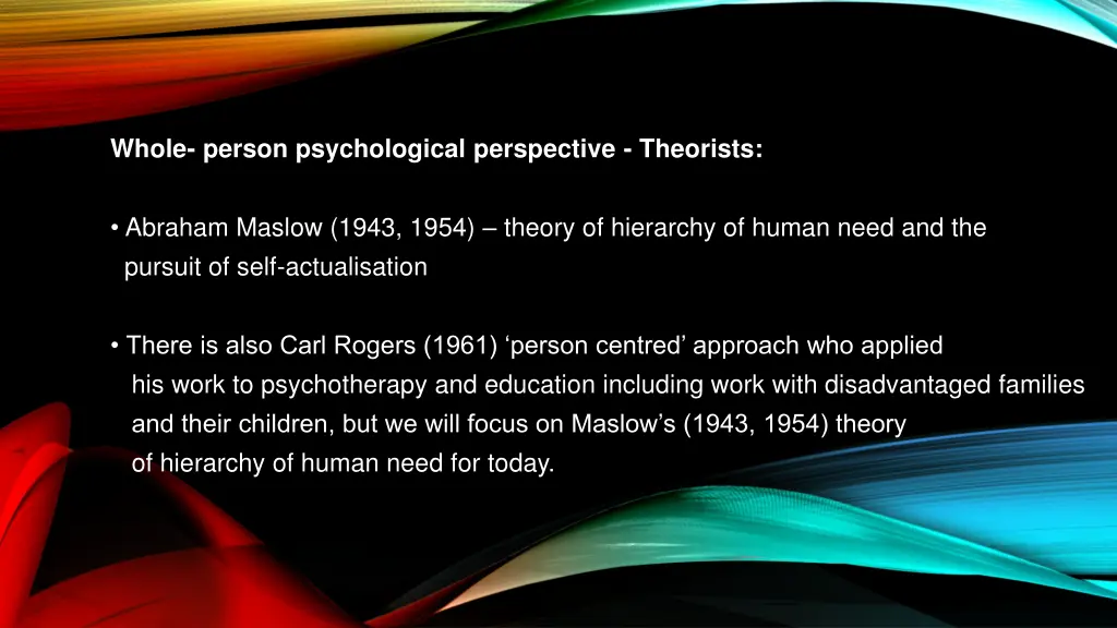 whole person psychological perspective theorists