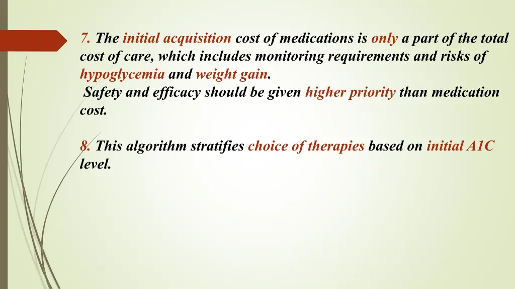 7 the initial acquisition cost of medications