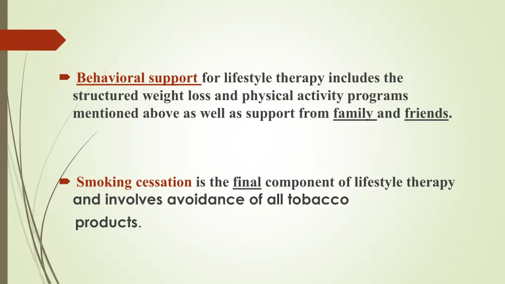 behavioral support for lifestyle therapy includes