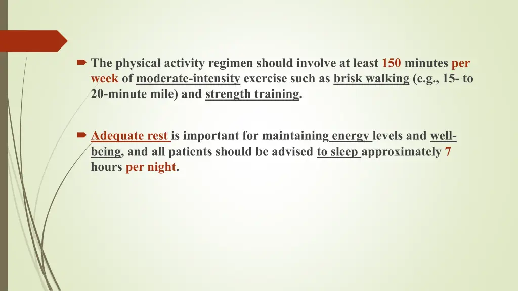 the physical activity regimen should involve
