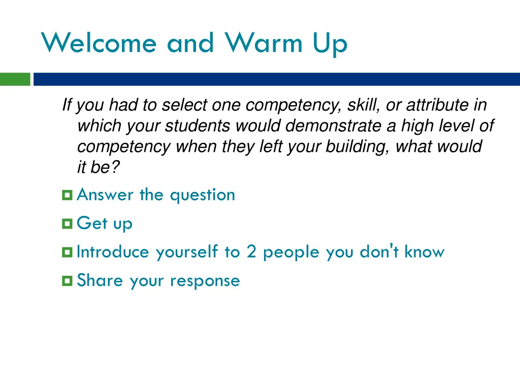 welcome and warm up