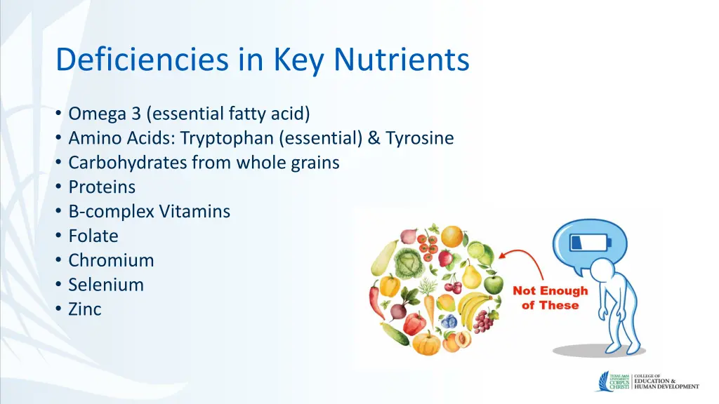 deficiencies in key nutrients