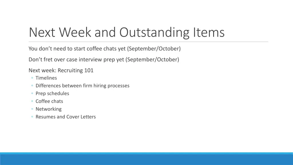 next week and outstanding items