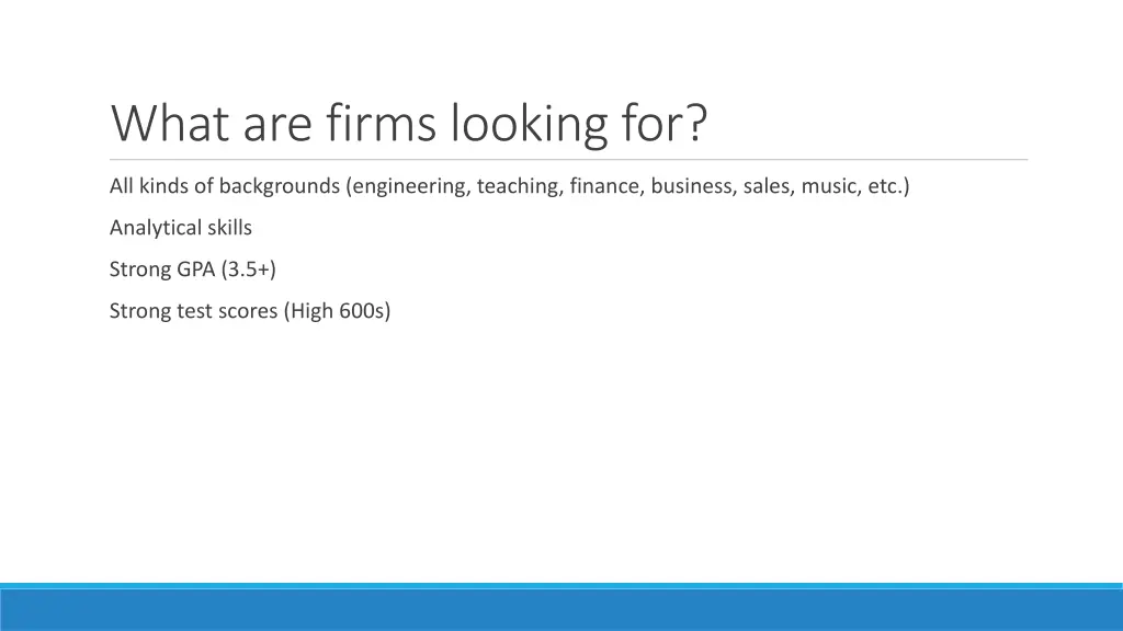 what are firms looking for