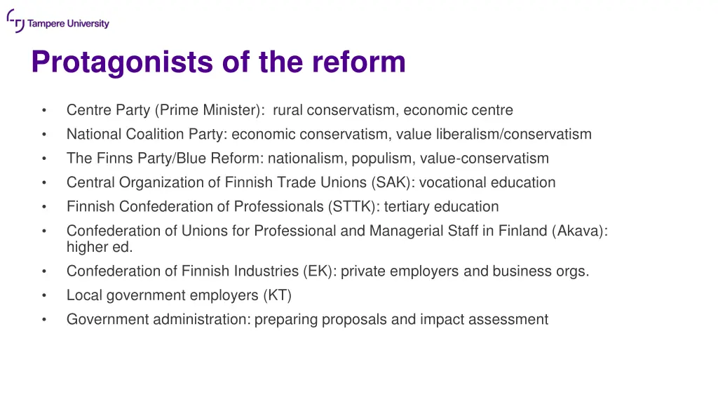 protagonists of the reform
