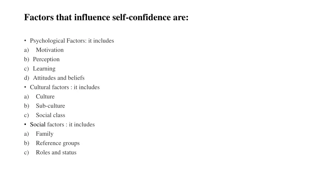 factors that influence self confidence are