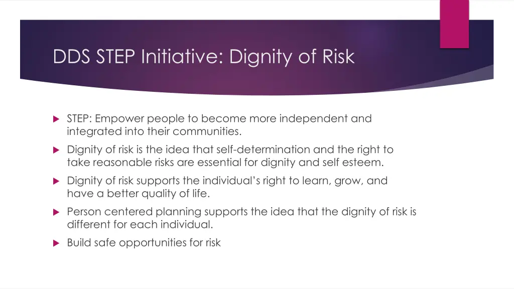 dds step initiative dignity of risk