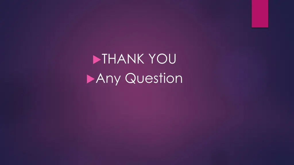thank you any question