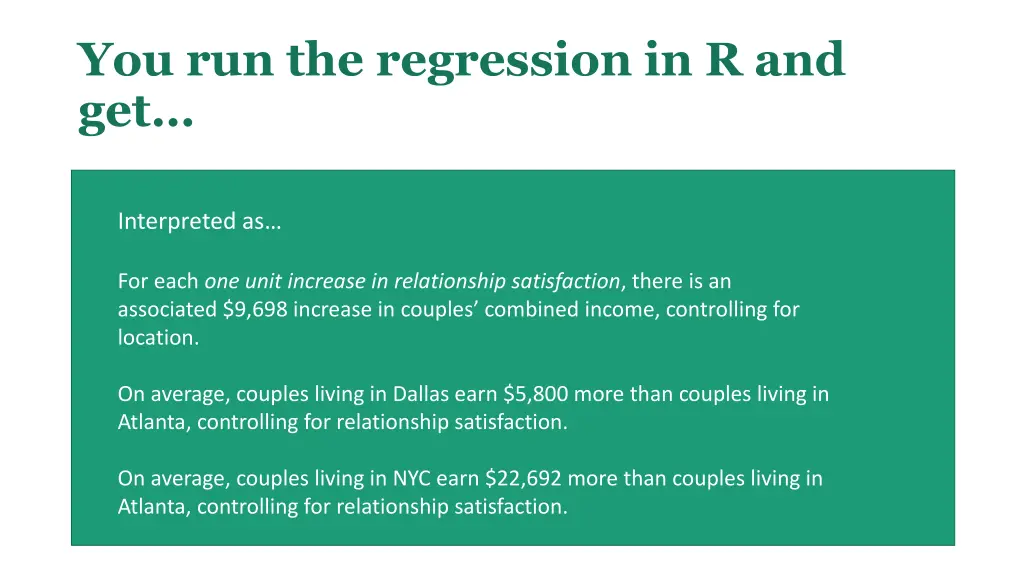 you run the regression in r and get