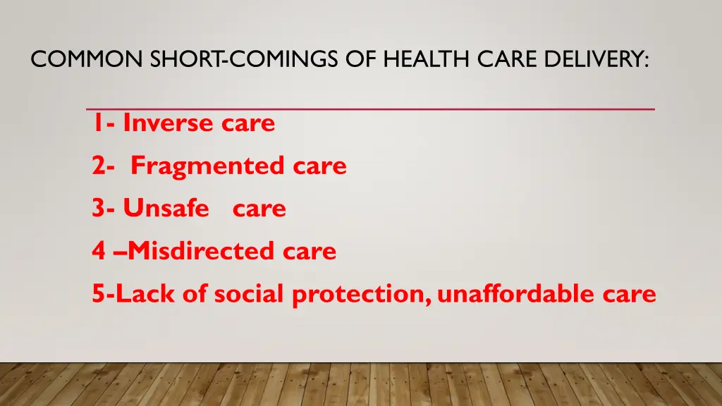 common short comings of health care delivery