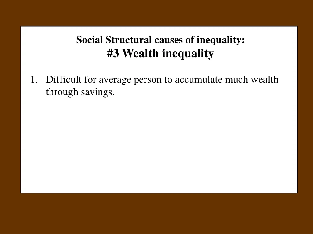 social structural causes of inequality 3 wealth
