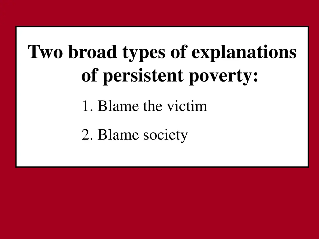 two broad types of explanations of persistent