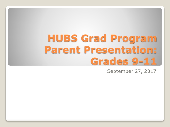 hubs grad program parent presentation grades 9 11