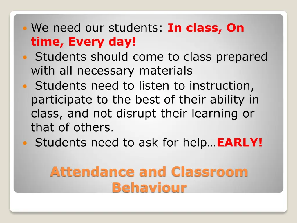 we need our students in class on time every