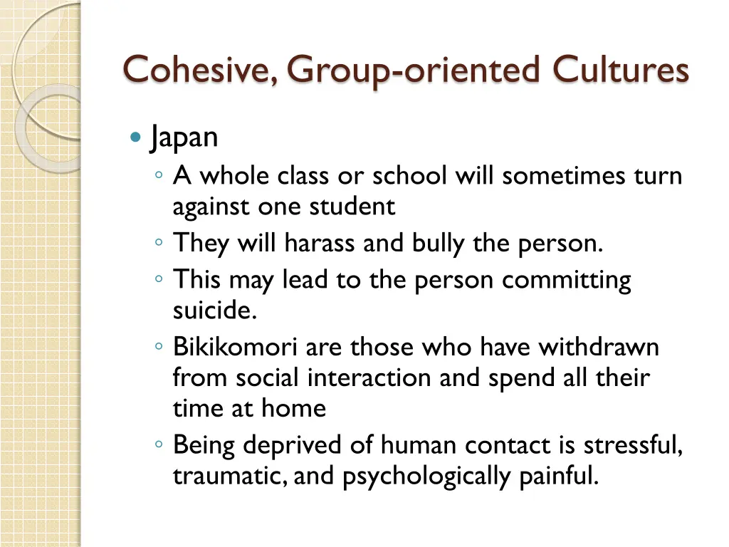 cohesive group oriented cultures