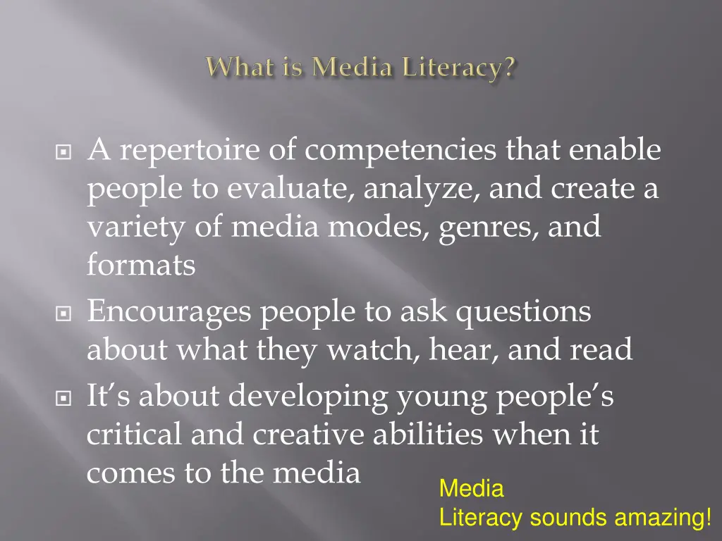 a repertoire of competencies that enable people