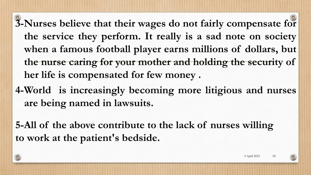 3 nurses believe that their wages do not fairly
