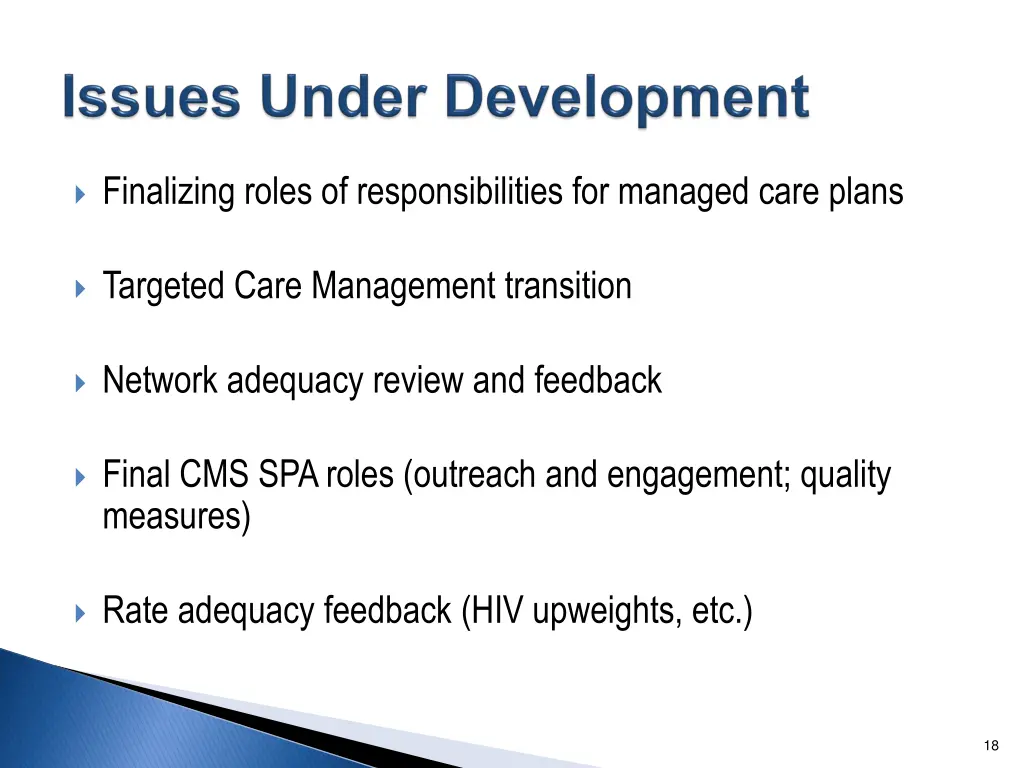 finalizing roles of responsibilities for managed