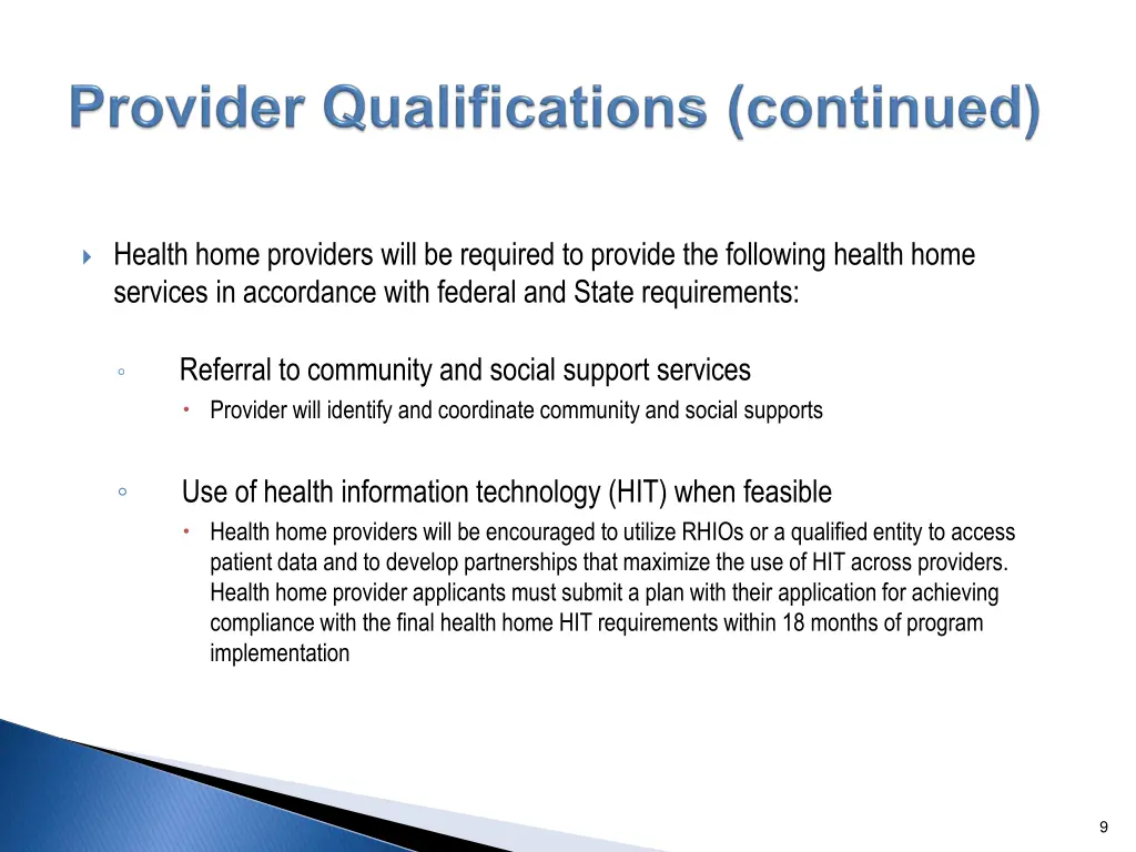 health home providers will be required to provide 1