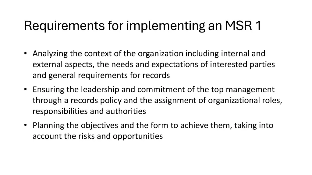 requirements for implementing an msr 1