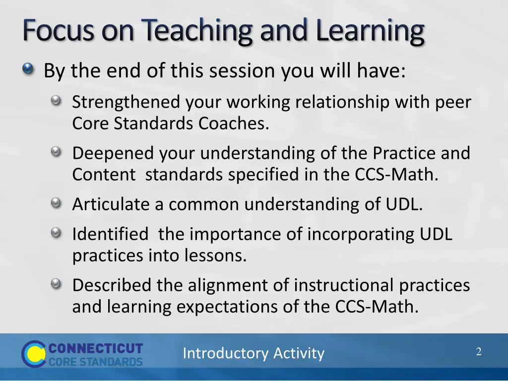 focus on teaching and learning