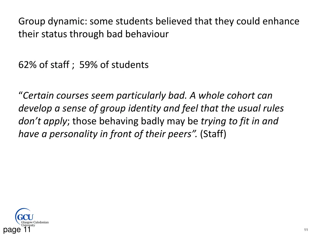 group dynamic some students believed that they