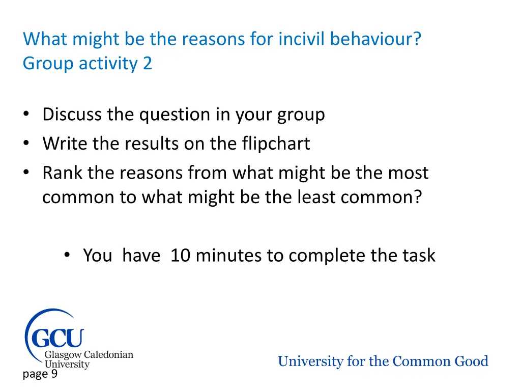 what might be the reasons for incivil behaviour