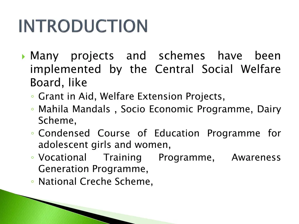 many implemented by the central social welfare