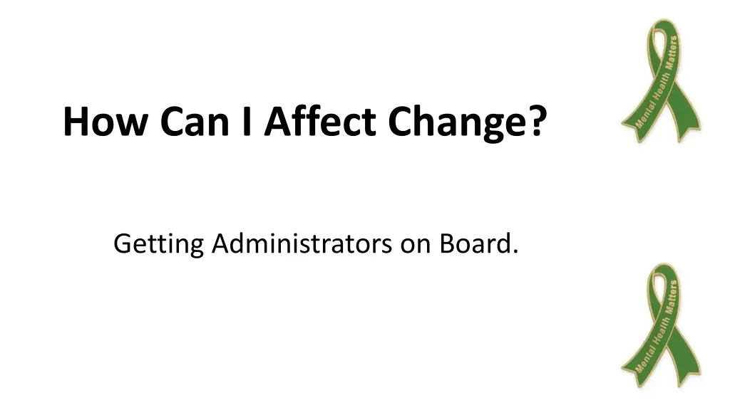 how can i affect change