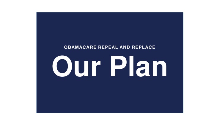 obamacare repeal and replace our plan