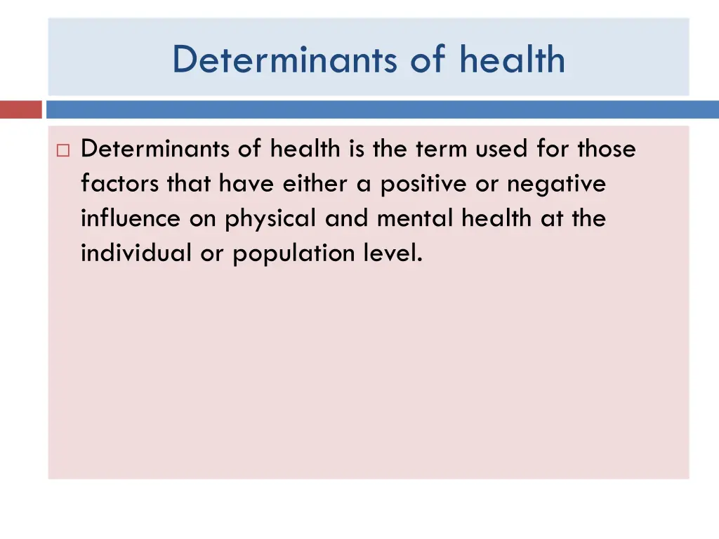 determinants of health