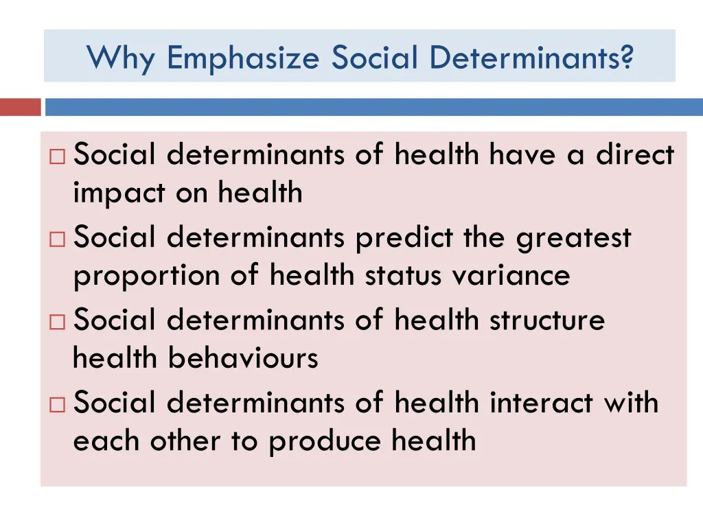 why emphasize social determinants