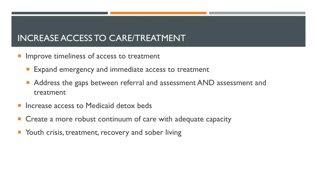 increase access to care treatment