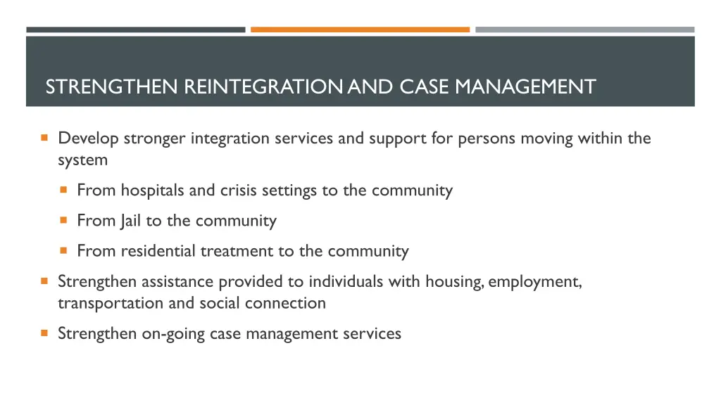 strengthen reintegration and case management