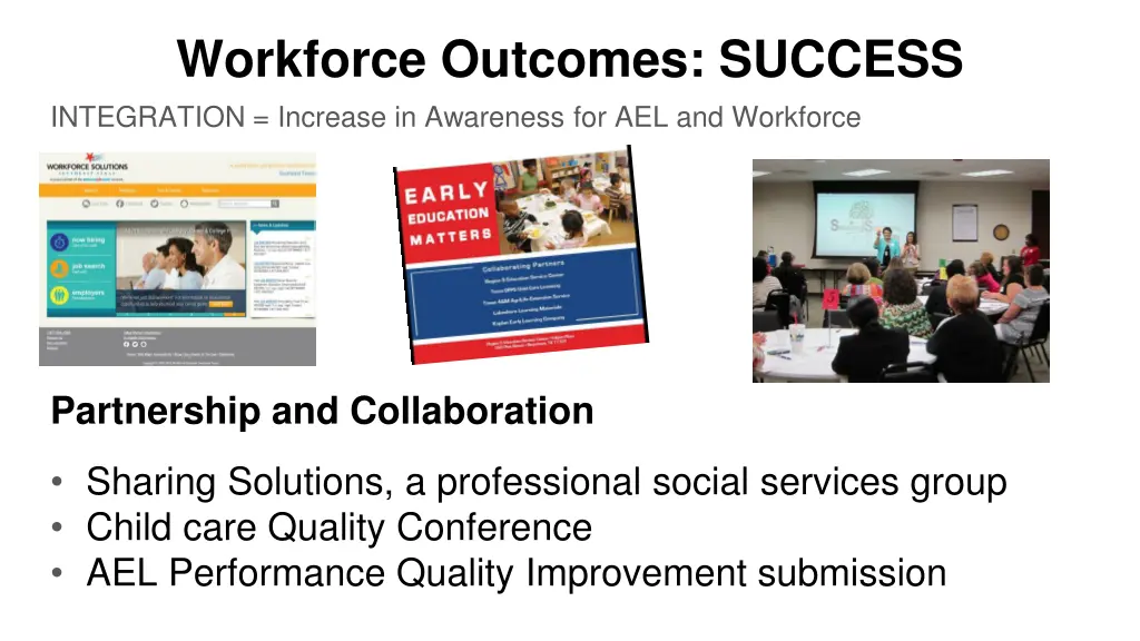 workforce outcomes success integration increase