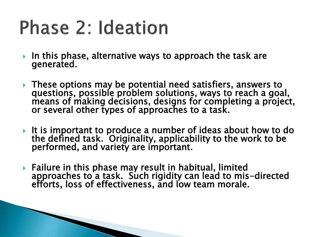 in this phase alternative ways to approach