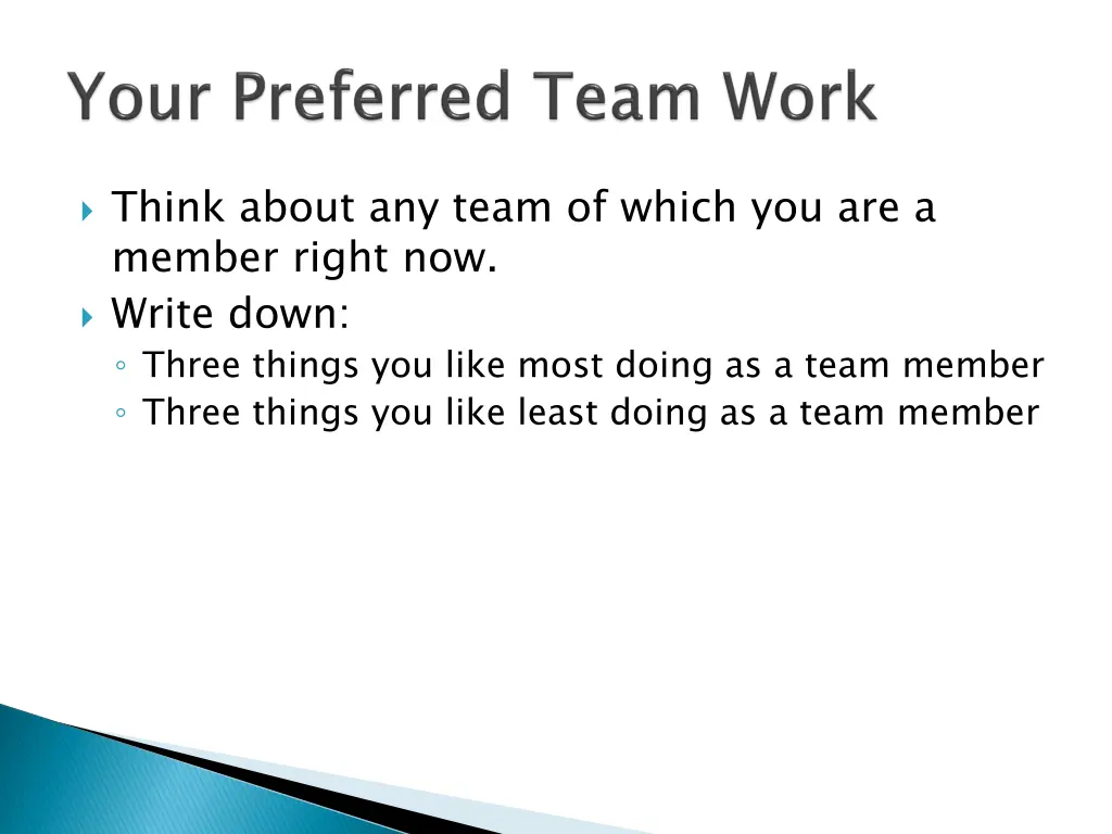 think about any team of which you are a member