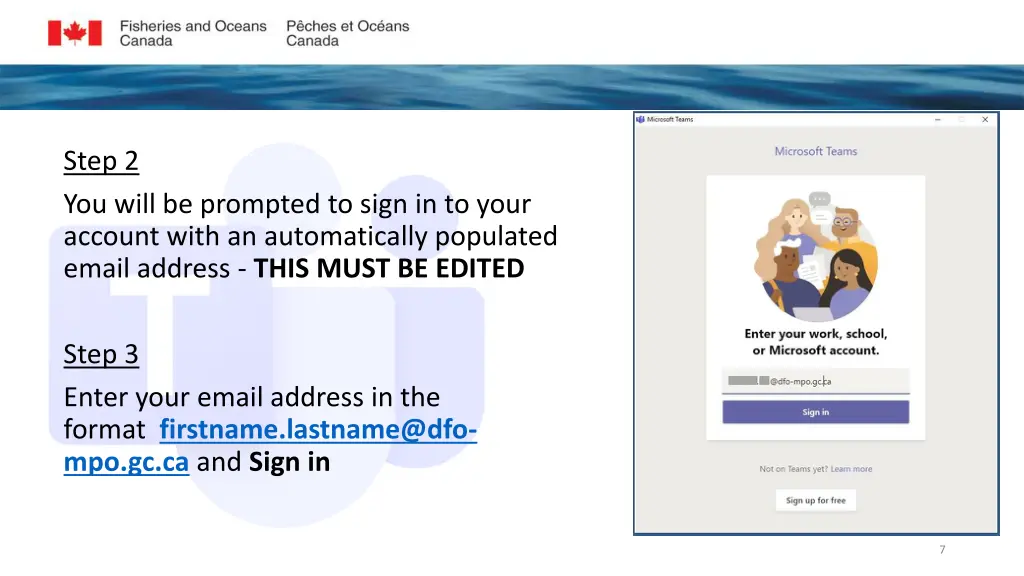 step 2 you will be prompted to sign in to your