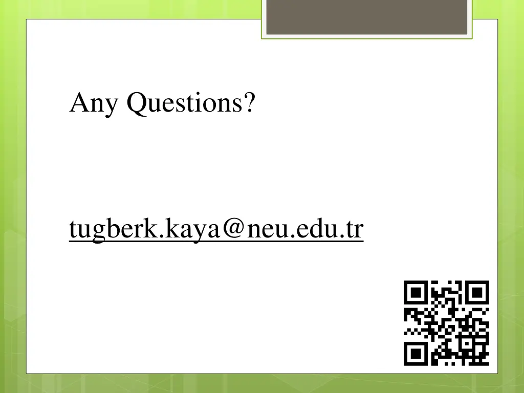 any questions