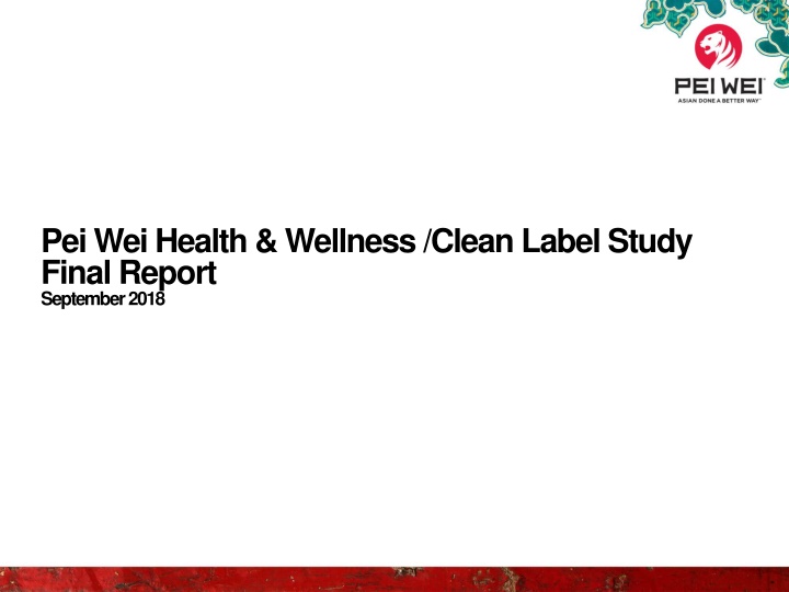 pei wei health wellness clean label study final