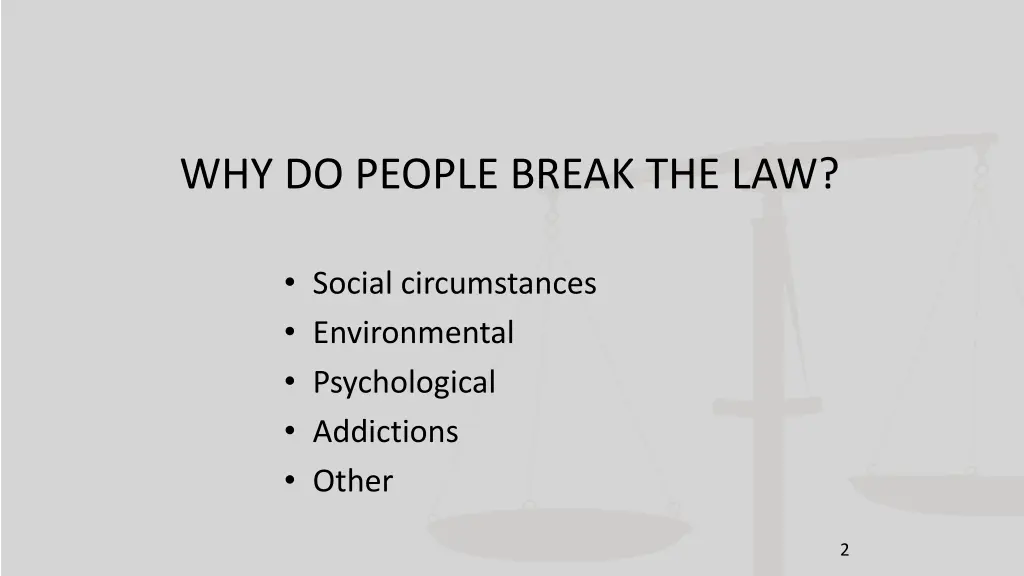 why do people break the law