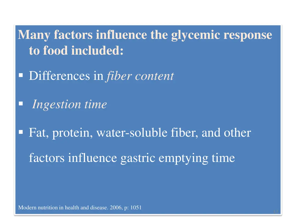 many factors influence the glycemic response